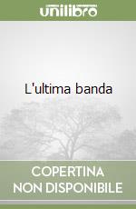 L'ultima banda libro