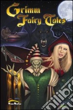 Grimm fairy tales. Vol. 1 libro