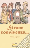 Strane convivenze libro