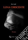 Luna crescente libro