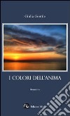 I colori dell'anima libro