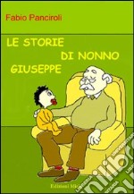 Le storie di nonno Giuseppe libro