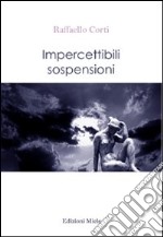 Impercettibili sospensioni libro