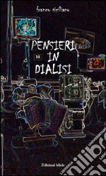 Pensieri in dialisi libro