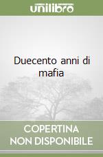 Duecento anni di mafia