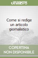 Come si redige un articolo giornalistico libro