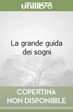 La grande guida dei sogni