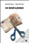 Io risparmio libro