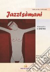 Jazztsemani libro di Cimino Alessandro