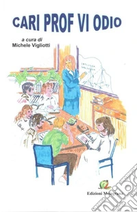Cari Prof. Vi odio