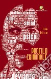 Profilo criminale libro di Delicato Fabio