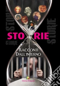 Storie. Racconti dall'interno