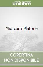 Mio caro Platone libro