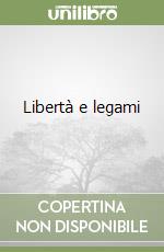 Libertà e legami