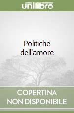 Politiche dell'amore