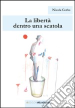 La libertà dentro una scatola libro