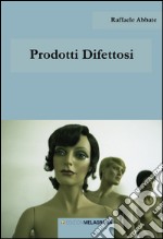 Prodotti difettosi libro