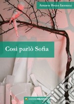 Così parlò Sofia libro