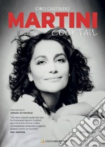 Martini Cocktail. Con CD-Audio libro