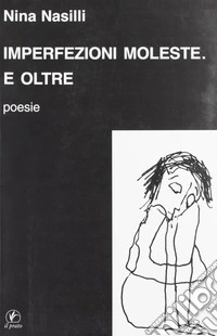 Imperfezioni moleste e oltre