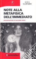 Note alla metafisica dell'immediato libro