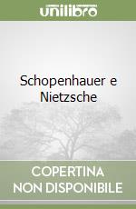 Schopenhauer e Nietzsche