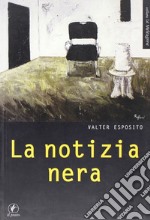 La notizia nera libro