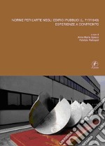 Norme per l'arte negli edifici pubblici (L. 717/1949). Esperienze a confronto libro