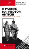 A partire dai filosofi antichi libro