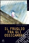 Il fruglio fra gli ossicambri libro