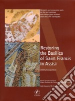 Restoring the basilica of san Francis in Assisi libro