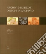 Archivi di disegni. Disegni in archivio libro