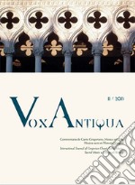 Vox antiqua. Commentaria de cantu gregoriano, musica antiqua, musica sacra et historia liturgica. Vol. 2 libro