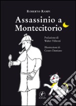 Assassinio a Montecitorio. Ediz. illustrata libro