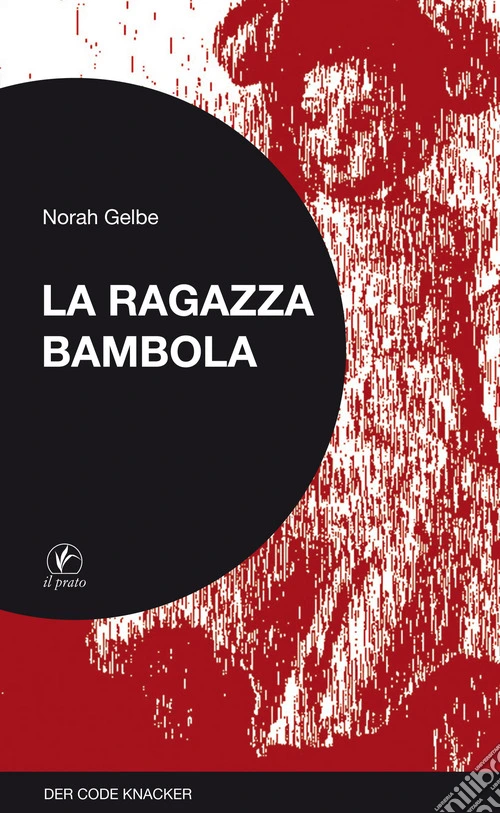 La ragazza bambola. Der code knacker