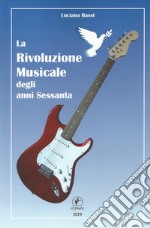 La rivoluzione musicale degli anni Sessanta