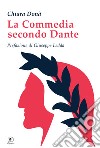 La Commedia secondo Dante libro di Donà Chiara