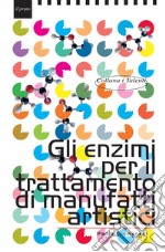 Gli enzimi per il trattamento di manufatti artistici libro