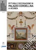 Pittura e decorazione in Palazzo Cordellina a Vicenza libro