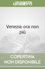 Venezia ora non più libro