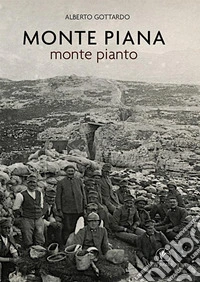 Monte Piana. Monte pianto