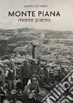 Monte Piana. Monte pianto libro