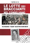 Lotte dei braccianti nel Conselvano. Ricordando «Nanin» Agostino Barbierato libro di Zancanaro Lino