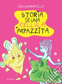 Storia di una cellula impazzita libro