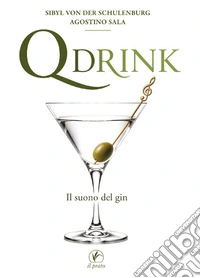 Qdrink. Il suono del gin libro