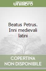 Beatus Petrus. Inni medievali latini libro