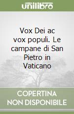 Vox Dei ac vox populi. Le campane di San Pietro in Vaticano