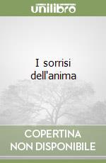 I sorrisi dell'anima