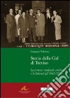 Storia della CISL di Treviso. La corrente sindacale cristiana e la libera CGIL 1945-1950 libro