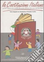La costituzione italiana. Nel 64° anniversario della Liberazione dal nazifascismo 25-04-2009